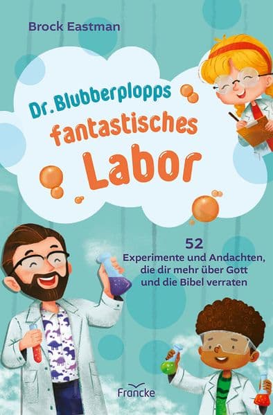 Dr. Blubberplopps fantastisches Labor