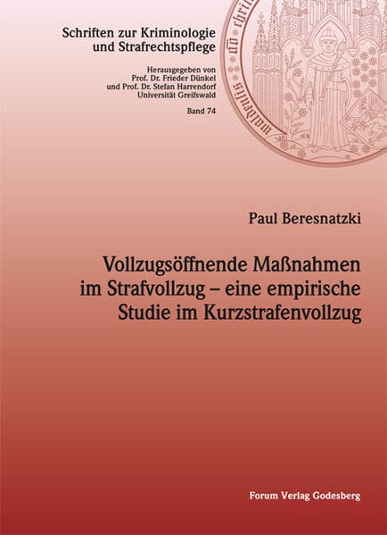 Vollzugsöffnende Maßnahmen im Strafvollzug -- eine empirische Studie im Kurzstrafenvollzug