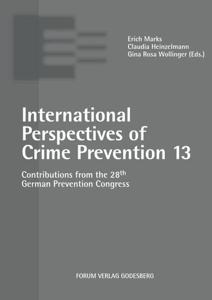 International Perspectives of Crime Prevention 13