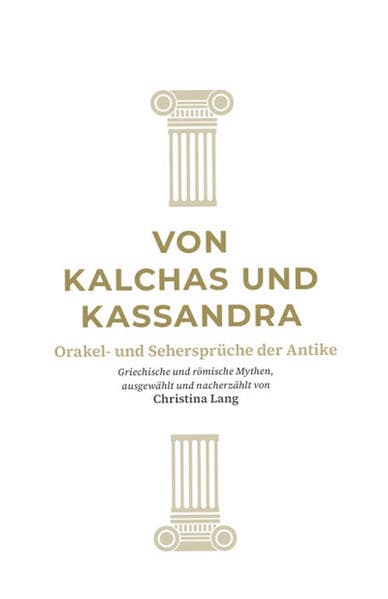 Von Kalchas und Kassandra