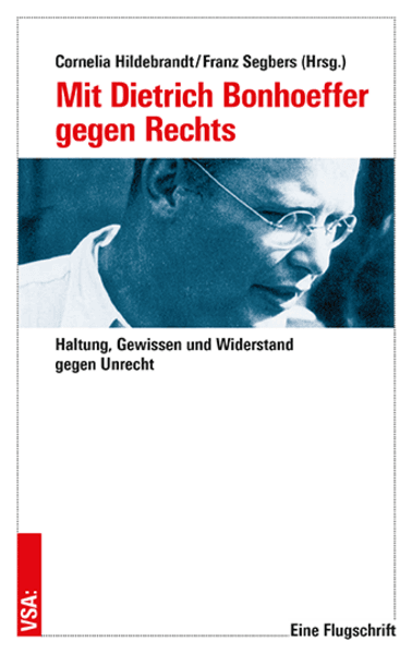 Mit Dietrich Bonhoeffer gegen Rechts
