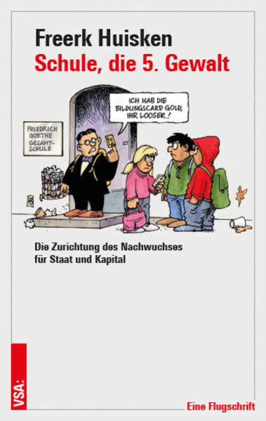 Schule, die 5. Gewalt