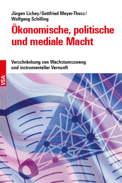 Ökonomische, politische und mediale Macht