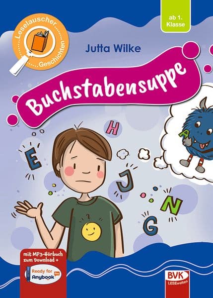 Leselauscher Geschichten: Buchstabensuppe