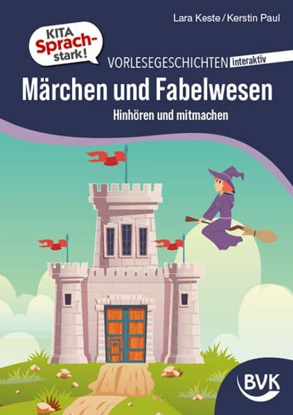 Kita Sprachstark: Vorlesegeschichten interaktiv Märchen und Fabelwesen