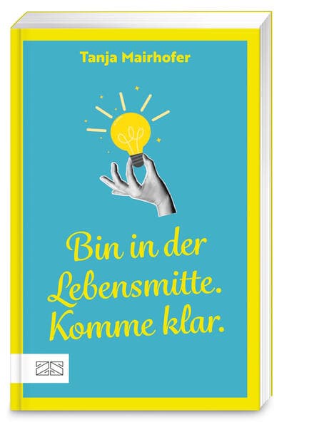 Bin in der Lebensmitte. Komme klar