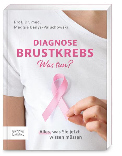 Diagnose Brustkrebs – Was tun?