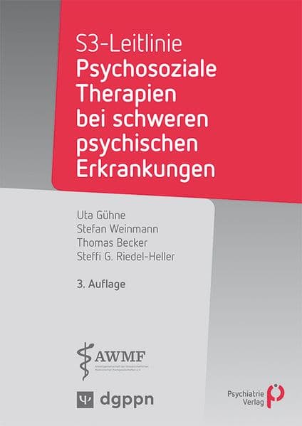S3-Leitlinie: Psychosoziale Therapien bei schweren psychischen Erkrankungen