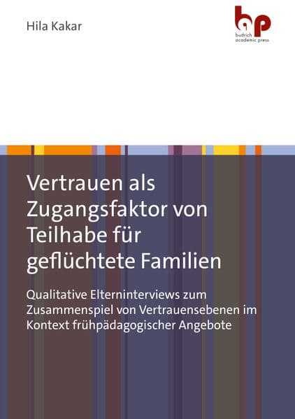 Vertrauen als Zugangsfaktor von Teilhabe für geflüchtete Familien