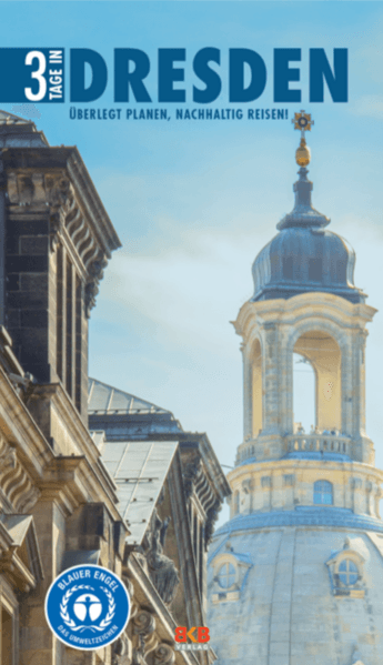3 Tage in Dresden