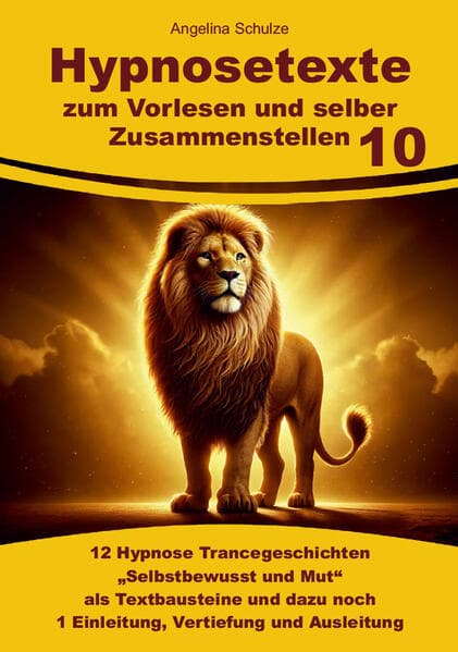 Hypnosetexte zum Vorlesen und selber Zusammenstellen 10