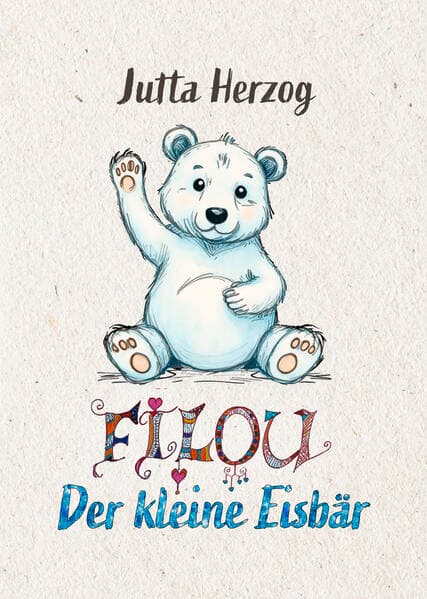 Filou - der kleine Eisbär