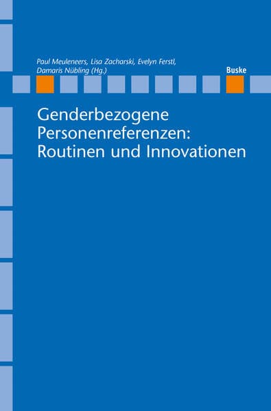 Genderbezogene Personenreferenzen: Routinen und Innovationen