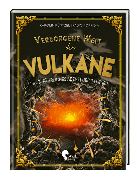 Verborgene Welt der Vulkane