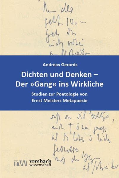 Dichten und Denken – Der »Gang« ins Wirkliche