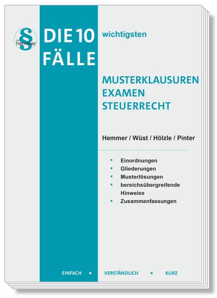 Die 10 wichtigsten Fälle Musterklausuren Examen Steuerrecht