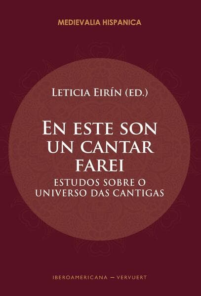 En este son un cantar farei : estudos sobre o universo das cantigas