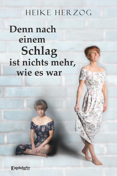 Denn nach einem Schlag ist nichts mehr, wie es war