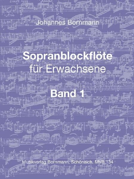 Sopranblockflöte für Erwachsene Bd. 1