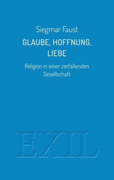 Glaube, Hoffnung, Liebe