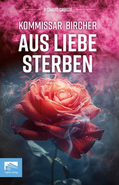 Kommissar Bircher - Aus Liebe sterben
