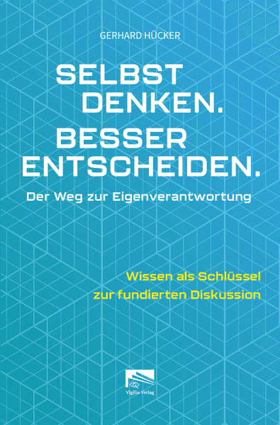 Selbst denken. Besser entscheiden