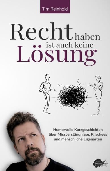 Recht haben ist auch keine Lösung
