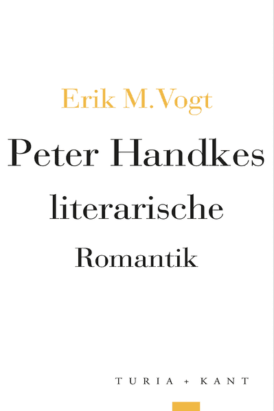 Peter Handkes literarische Romantik