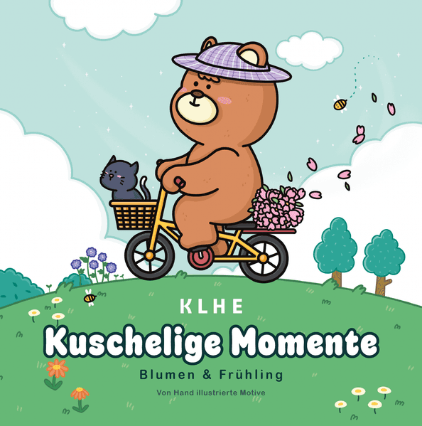 Kuschelige Momente Blumen & Frühling Ausmalbuch
