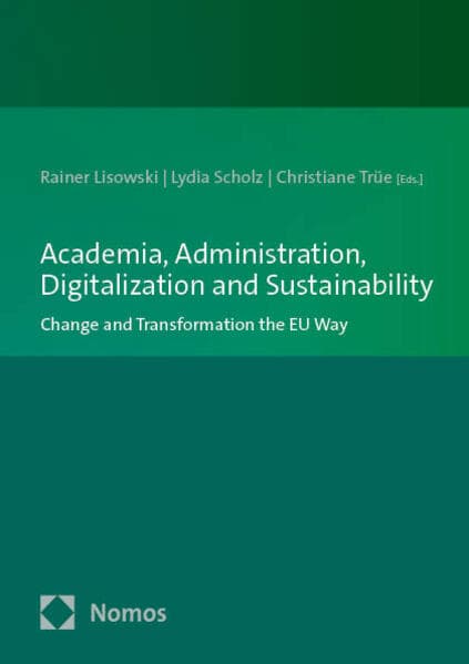 Academia, Administration, Digitalization and Sustainability