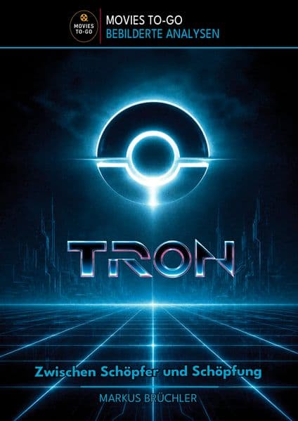 TRON - Zwischen Schöpfer und Schöpfung (Movies To-Go)