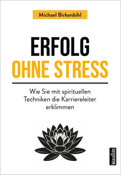 Erfolg ohne Stress