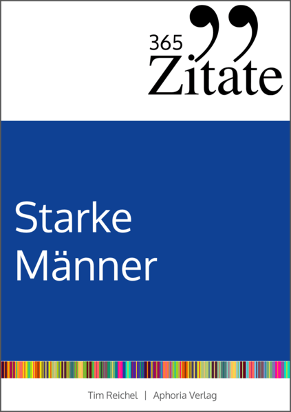 365 Zitate für starke Männer