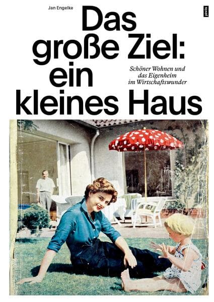 Das große Ziel: ein kleines Haus