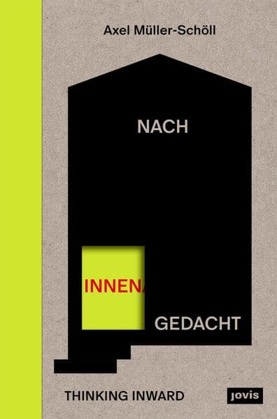 Nach innen gedacht / Thinking Inward