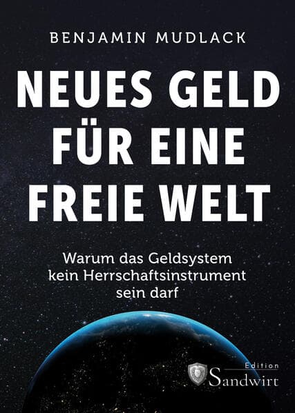 Neues Geld für eine freie Welt