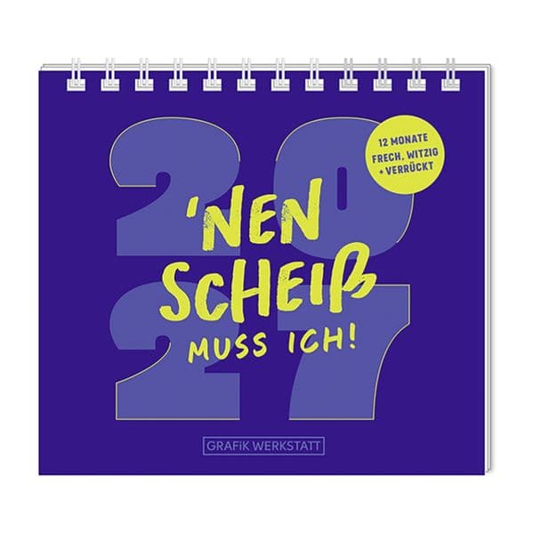 Mini-Kalender 2027 'Nen Scheiß muss ich!