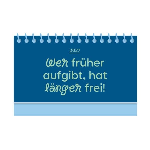 Mini-Kalender Colour Up 2027 Wer früher aufgibt, hat länger frei