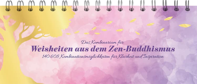 Das Kombinarium für Weisheiten aus dem Zen-Buddhismus