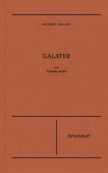 Galater | Arbeitsheft (Die Bibel erklärt)