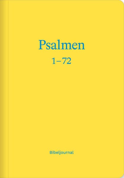 Die Psalmen 1-72 (Bibeljournal)