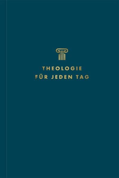 Theologie für jeden Tag