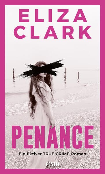 PENANCE - Ein fiktiver TRUE CRIME-Roman