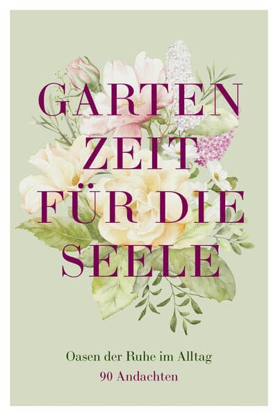 Gartenzeit für die Seele