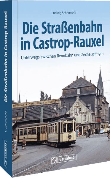 Die Straßenbahn in Castrop-Rauxel
