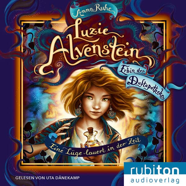 Luzie Alvenstein - Erbin der Duftapotheke (2). Eine Lüge lauert in der Zeit