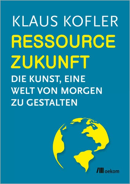 Ressource Zukunft