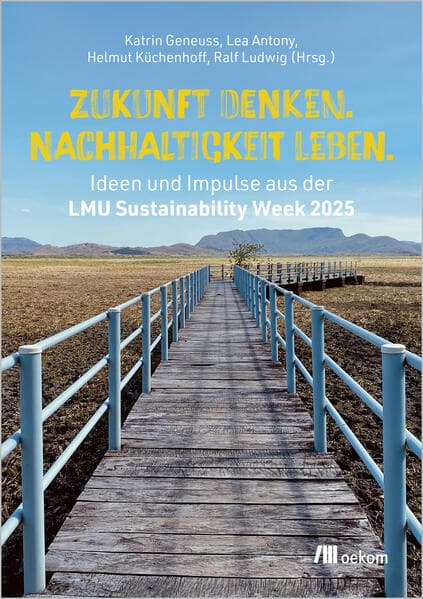 Zukunft denken. Nachhaltigkeit leben