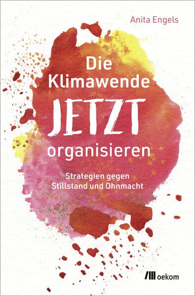 Die Klimawende JETZT organisieren