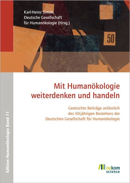 Mit Humanökologie Weiterdenken und handeln